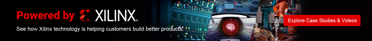 Explore Case Studies & Videos Powered by Xilinx
